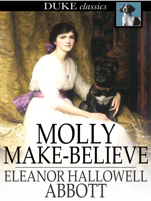 Title details for Molly Make-Believe by Eleanor Hallowell Abbott - Available